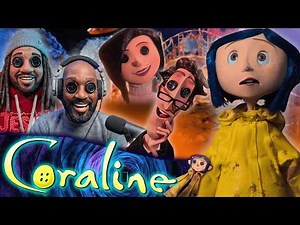 We Finally Watched CORALINE | 2009 | Reaction