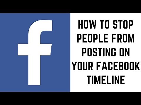 How to Stop Someone from Posting on Your Facebook Timeline
