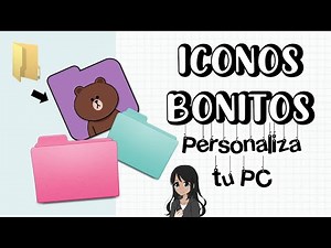 PERSONALIZA LOS ICONOS DE TU COMPUTADORA O LAPTOP - SIN PROGRAMAS Y FACIL - BONITOS