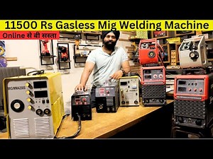 11500 only gasless mig welding machine | mig welding machine price in india| mig arc welding machine