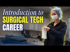 Surgical Technologists: Everything You Need to Know