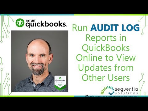 Run Audit Log Reports in QuickBooks Online to View Updates from Other Users