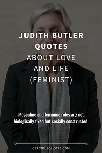 74 Judith Butler Quotes About Life and Gender (LOVE)