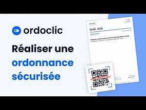 Réaliser une ordonnance sécurisée avec le LAP Ordoclic