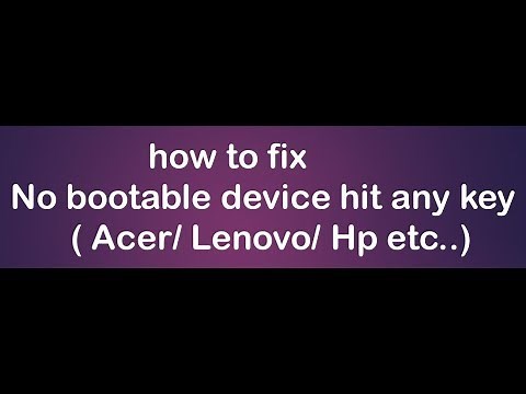 how to fix no bootable device hit any key acer 2019