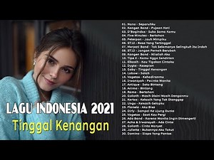 Top Lagu Pop Indonesia Terbaru 2021 Hits Pilihan Terbaik+enak Didengar Waktu Kerja