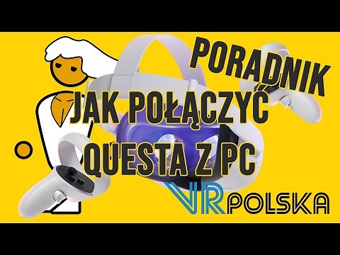Cable Link, Air Link, Virtual Desktop, ALVR - How to connect Quest to PC | VR Polska GUIDE