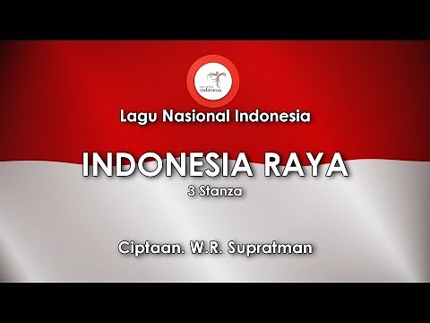 Indonesia Raya (3 Stanza) - Lirik Lagu Nasional Indonesia