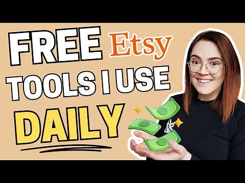 8 Free Tools EVERY Etsy Seller Should Use in 2024