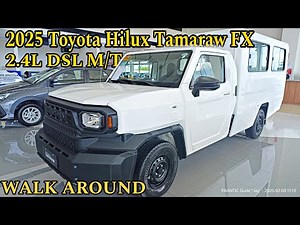2025 TOYOTA HILUX TAMARAW FX 2.4L DSL 5-SPEED M/T