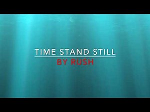 Rush - Time Stand Still [1987] HD Lyrics