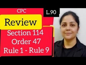 Review in CPC | Section 114 | Order 47 | #judiciary #cpc #referenceincpc #reviewincpc