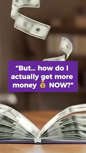 How do I get more money now?