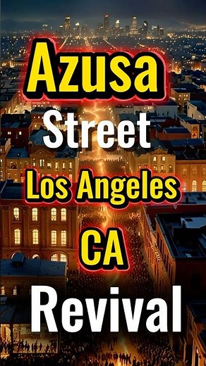 Azusa Street 🔥 Los Angeles CA Revival