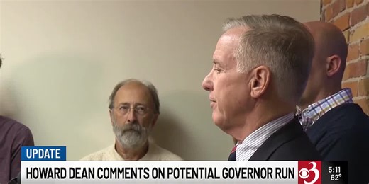 Howard Dean comments on potential run for governor