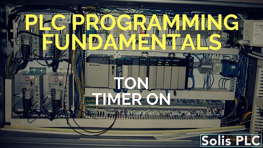 PLC Programming Intermediate Instructions – TON | Timer On