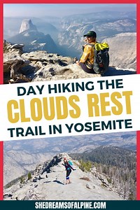 The Clouds Rest Hike – Ultimate Trail Guide to One of Yosemite’s Best Hikes  — She Dreams Of Alpine