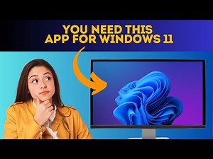 You Need This App For Windows 11