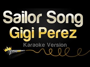 Gigi Perez - Sailor Song (Karaoke Version)