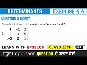 determinants class 12 exercise 4.4 question 2 | determinants class 12 ex 4.4 question 2 | chapter 4