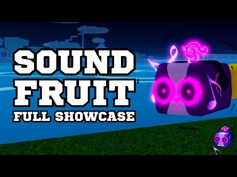 Sound Fruit Full Showcase [Blox Fruits]