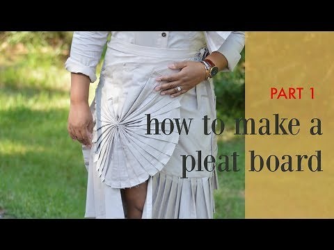 HOW TO MAKE A PLEATING BOARD AND CREATE PERFECT PLEATS - part 1