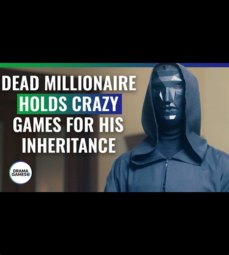 Dead millionaire holds crazy games for his inheritance #shortdrama, #dramashort, #dramatizeme, #lovesbuster | DramatizeMe