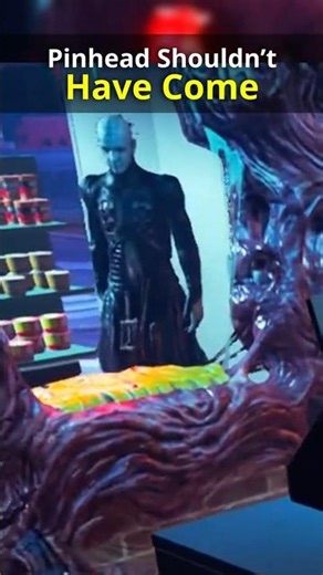 Pinhead Shouldn’t Have Come...