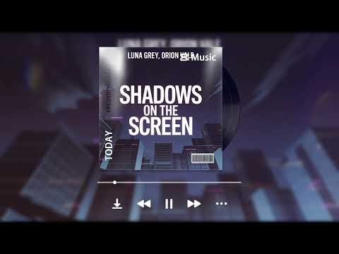 LUNA GREY & ORION VALE: SHADOWS ON THE SCREEN