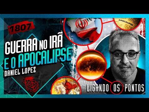 GUERRA NO IRÃ E O APOCALIPSE: DANIEL LOPEZ - Inteligência Ltda. Podcast #1807