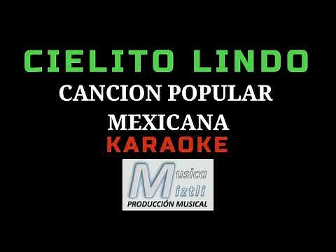 Cielito Lindo - Karaoke - Canción Popular Mexicana