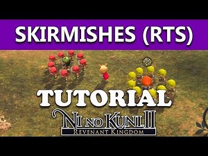Ni No Kuni 2 - Skirmishes Tutorial - How To Play The New RTS Mini Game