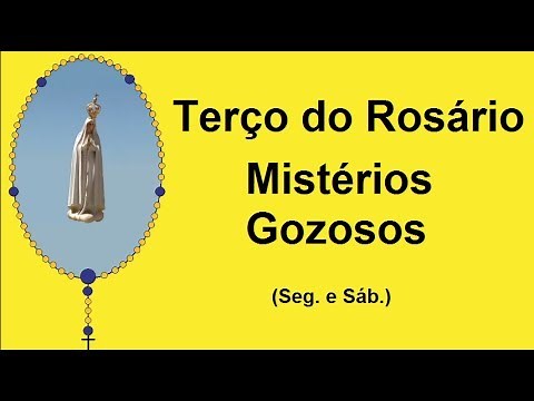 Terço do Rosário - Mistérios Gozosos - Nossa Senhora de Fátima (Seg. e Sáb.)