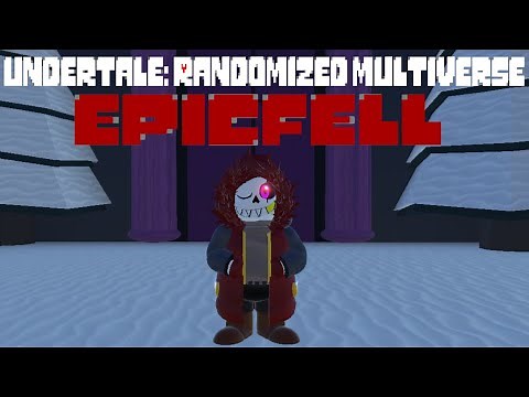 Epicfell Sans showcase [UnderTale: Randomized Multiverse Reboot]