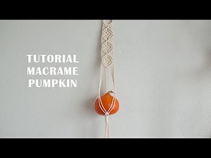 Macrame planters for pumpkin. Tutorial Lys Owl