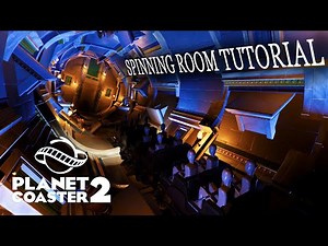 Spinning Room Tutorial - Planet Coaster 2