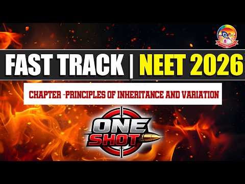 Principles of Inheritance & Variation One Shot | NEET 2026 | Full NCERT Genetics & Mendelian Logic 🧬