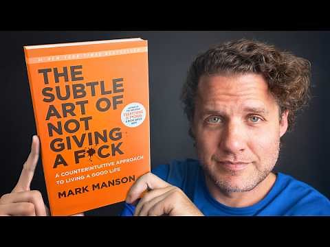 The Subtle Art of Not Giving a F*ck - Summarized by the Author
