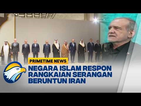 Koalisi 12 Negara Arab-Islam Beri Peringatan Keras kepada Iran - [Primetime News]