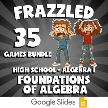 35 FRAZZLED Math Games - Foundations of Algebra - Algebra 1 No Prep Review