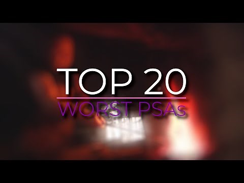 Top 20 Worst PSAs