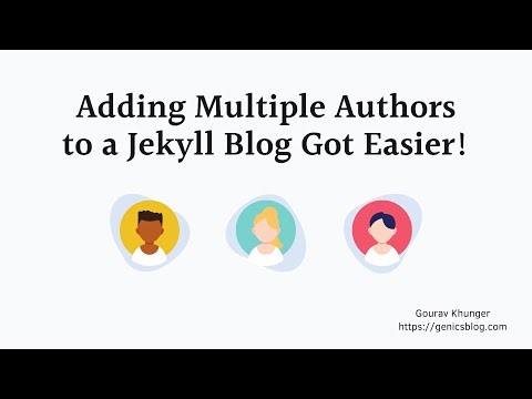 Adding Multiple Authors to a Jekyll Blog using jekyll-auto-authors plugin || Gourav Khunger