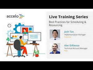 Accelo's Live Training Series: Best Practices for Scheduling & Resourcing