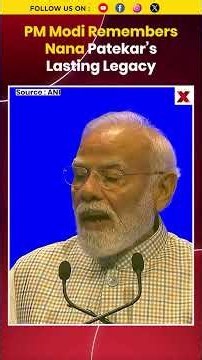 #mustwatch | PM Modi Remembers Nana Patekar’s Legacy After Actor’s Death At 74 #shorts