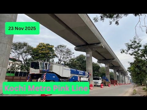 Kochi Metro Phase 2 - Pink Line - Status as on 23 Nov 2025