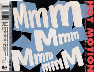 Hot Motion Featuring Dwayne Cornelius & Miriam Crew - Mmm Mmm Mmm Mmm