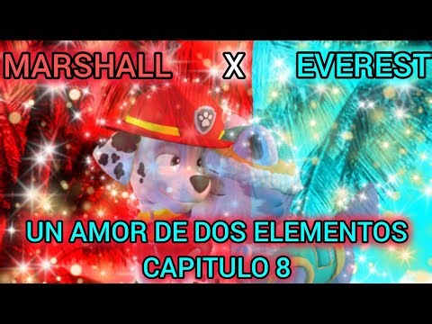 MARSHALL X EVEREST UN AMOR DE DOS ELEMENTOS CAPITULO 8 #pawpatrollapelicula #pawpatrol #parati #fypシ
