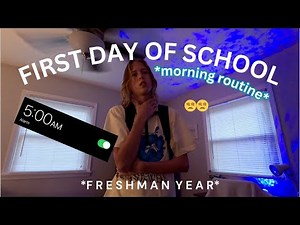 FIRST DAY OF SCHOOL *FRESHMAN YEAR* GRWM/MORNING ROUTINE