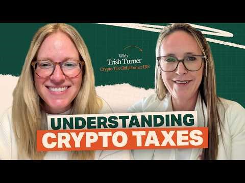 Crypto Taxes Made Simple with Trish Turner, CryptoTaxGirl + Former IRS | Crypto, Explained – Ep 21