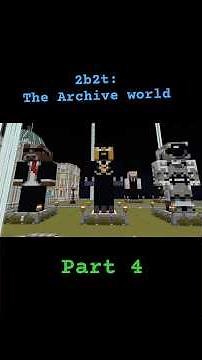 #2b2t The archive.world part 4 #dunnersduke #minecraft #2builders2tools